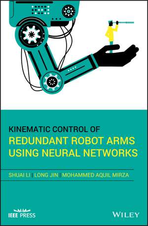 Kinematic Control of Redundant Robot Arms Using Neural Networks de S Li