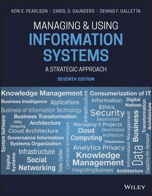 Managing and Using Information Systems de Keri E Pearlson