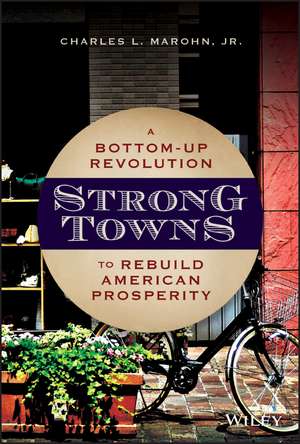 Strong Towns de Charles L. Marohn