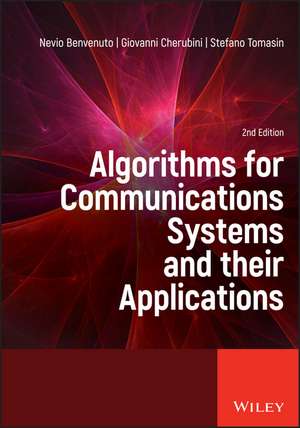 Algorithms for Communications Systems and their Applications, 2nd Edition de N Benvenuto