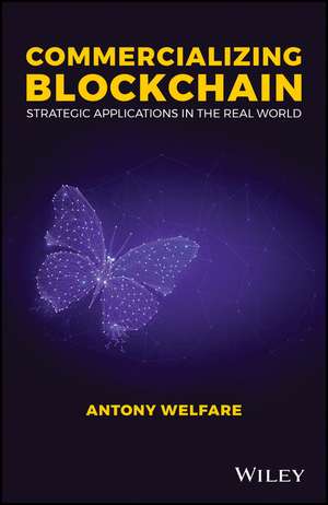 Commercializing Blockchain de Antony Welfare