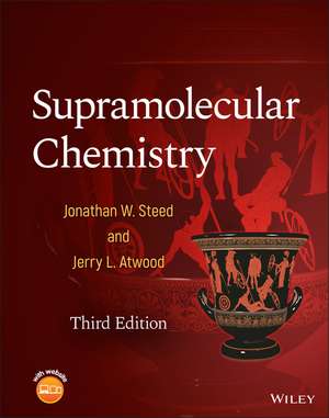 Supramolecular Chemistry 3e de JW Steed