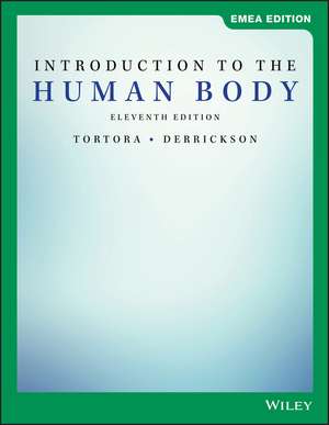 Introduction to the Human Body, 11th Edition EMEA Edition de GJ Tortora