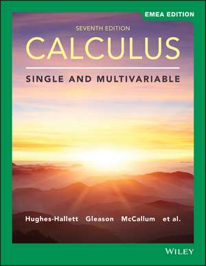 Calculus – Single and Multivariable, Seventh EMEA Edition de Hughes–Hallett