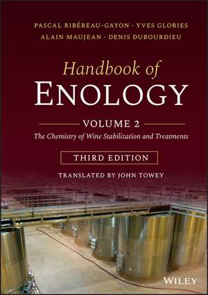 Handbook of Enology – Vol 2 The Chemistry of Wine Stabilization and Treatments 3e de P Ribéreau–Gayon