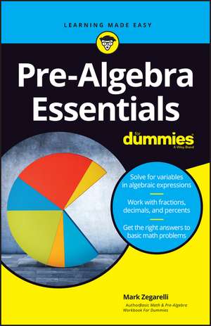 Pre–Algebra Essentials For Dummies de M Zegarelli