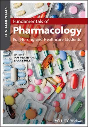 Fundamentals of Pharmacology – For Nursing & Healthcare Students de I Peate