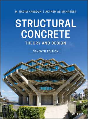 Structural Concrete – Theory and Design, Seventh Edition de MN Hassoun