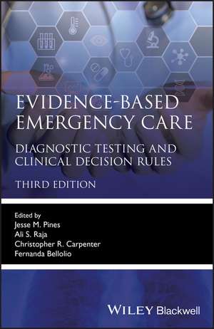 Evidence–Based Emergency Care – Diagnostic Testing and Clinical Decision Rules 3e de JM Pines