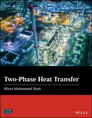 Two–Phase Heat Transfer de MM Shah