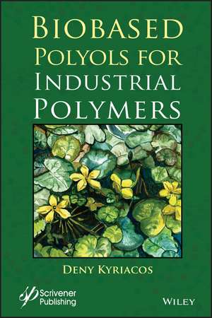 Biobased Polyols de Kyriacos