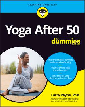 Yoga After 50 For Dummies de L Payne