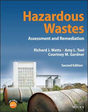 Hazardous Wastes: Assessment and Remediation de Richard J. Watts