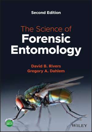 The Science of Forensic Entomology 2e de DB Rivers