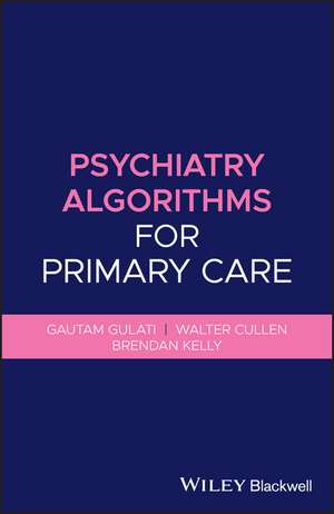 Psychiatry Algorithms for Primary Care de G Gulati