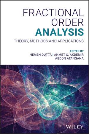 Fractional Order Analysis – Theory, Methods and Applications de H Dutta