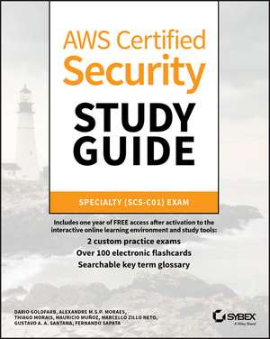 AWS Certified Security Study Guide – Specialty (SCS–C01) Exam de Santana