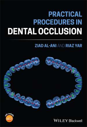 Practical Procedures in Dental Occlusion de Z Al–Ani