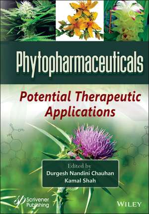 Phytopharmaceuticals – Potential Therapeutic Applications de DN Chauhan