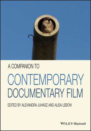 A Companion to Contemporary Documentary Film de A Juhasz