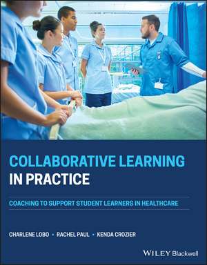 Collaborative Learning in Practice de Charlene Lobo