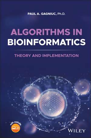 Algorithms in Bioinformatics de Paul A Gagniuc