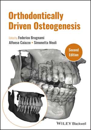 Orthodontically Driven Osteogenesis de Federico Brugnami