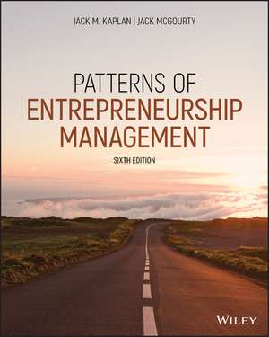 Patterns of Entrepreneurship Management, Sixth Edition de Kaplan