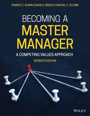 Becoming a Master Manager – A Competing Values Approach, Seventh Edition de Quinn