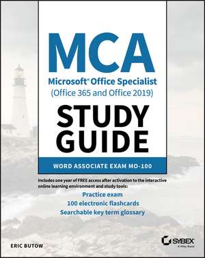 MCA Microsoft Office Specialist (Office 365 and Office 2019) Study Guide Word Associate Exam MO–100 de E Butow