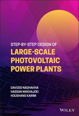 Step–by–Step Design of Large–Scale Photovoltaic Power Plants de H Karimi