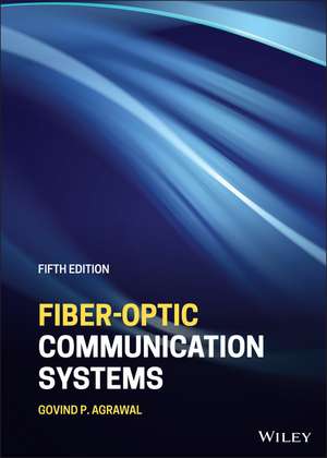 Fiber–Optic Communication Systems de Govind P. Agrawal