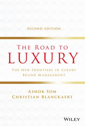 The Road to Luxury – The New Frontiers in Luxury Brand Management de A Som