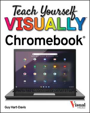 Teach Yourself VISUALLY Chromebook de G Hart–Davis