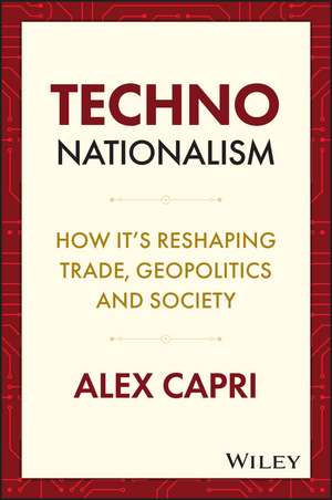 Techno-Nationalism de Alex Capri