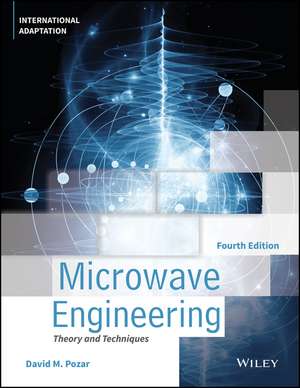 Microwave Engineering, 4th Edition International Adaptation de DM Pozar