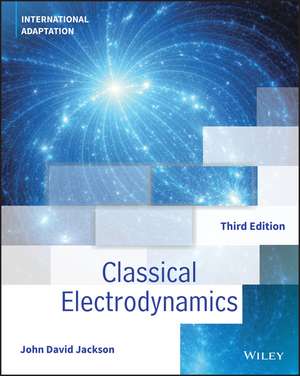 Classical Electrodynamics de John David Jackson