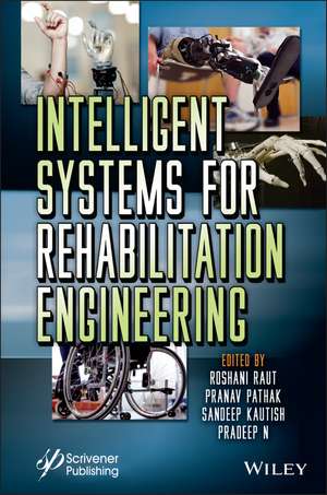 Intelligent Systems for Rehabilitation Engineering de R Raut