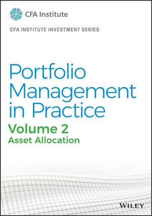 Portfolio Management in Practice, Vol 2 – Asset Allocation de CFA Institute