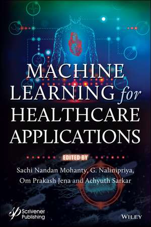 Machine Learning for Healthcare Applications de SN Mohanty