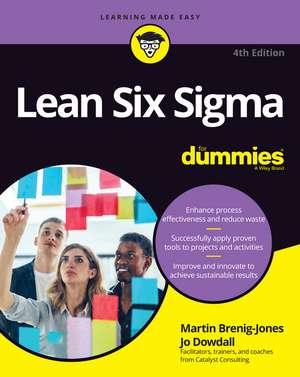 Lean Six Sigma For Dummies, 4th Edition de M Brenig–Jones