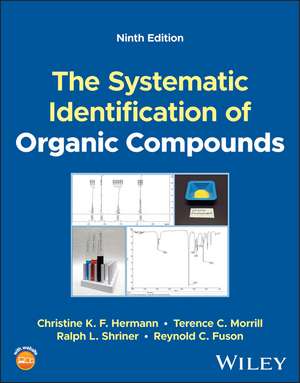 The Systematic Identification of Organic Compounds, Ninth Edition de CKF Hermann