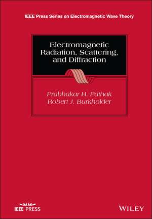 Electromagnetic Radiation, Scattering, and Diffraction de PH Pathak