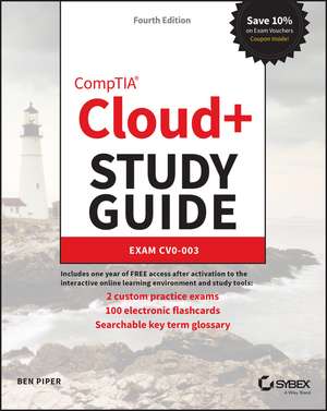 CompTIA Cloud+ Study Guide Exam CV0–003 3e de B Piper