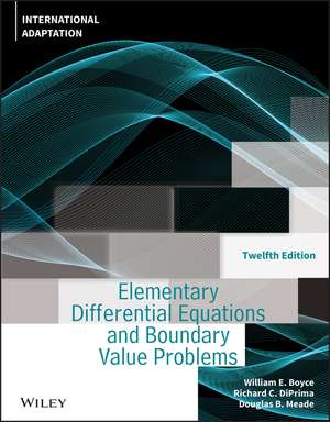 Elementary Differential Equations and Boundary Val ue Problems, Twelfth Edition International Adaptat ion de W Boyce