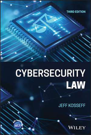 Cybersecurity Law, Third Edition de J Kosseff