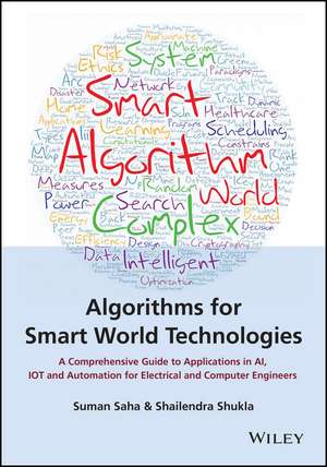 Algorithms for Smart World Technologies de Suman Saha
