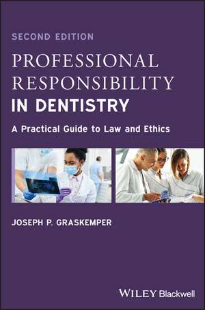 Professional Responsibility in Dentistry de JP Graskemper