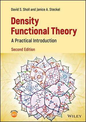 Density Functional Theory – A Practical Introduction, 2nd Edition de Sholl