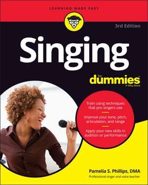 Singing For Dummies, 3rd Edition de PS Phillips